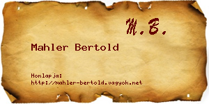 Mahler Bertold névjegykártya